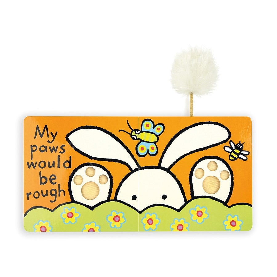 If I Were A Bunny - Touch and Feel  tactile children's hardback book by Jellycat