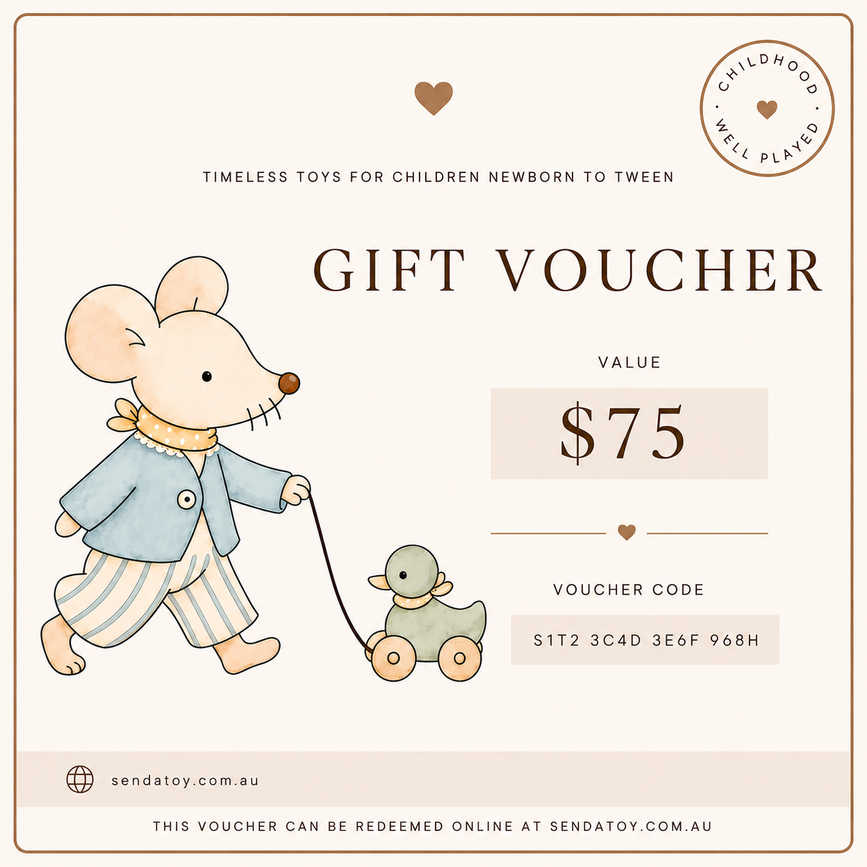 A square gift voucher design with a cream background and brown border. The text reads 'TIMELESS TOYS FOR CHILDREN NEWBORN TO TWEEN', 'GIFT VOUCHER', 'VALUE $75', and includes a voucher code.