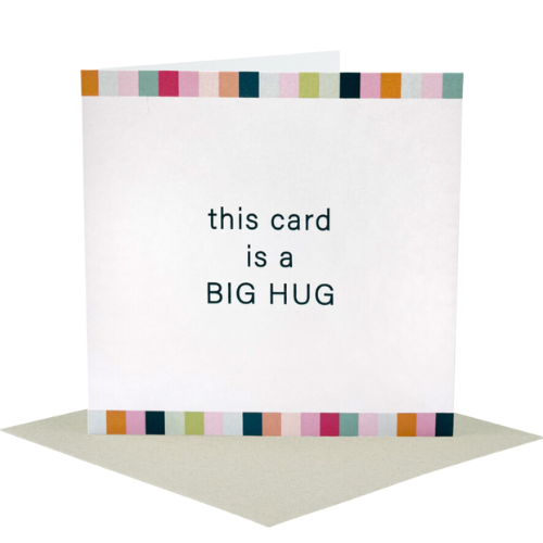This Card is a Big Hug (all occasions)